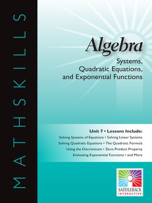 cover image of Algebra 1: Systems, Quadratic Equations, and Exponential Functions